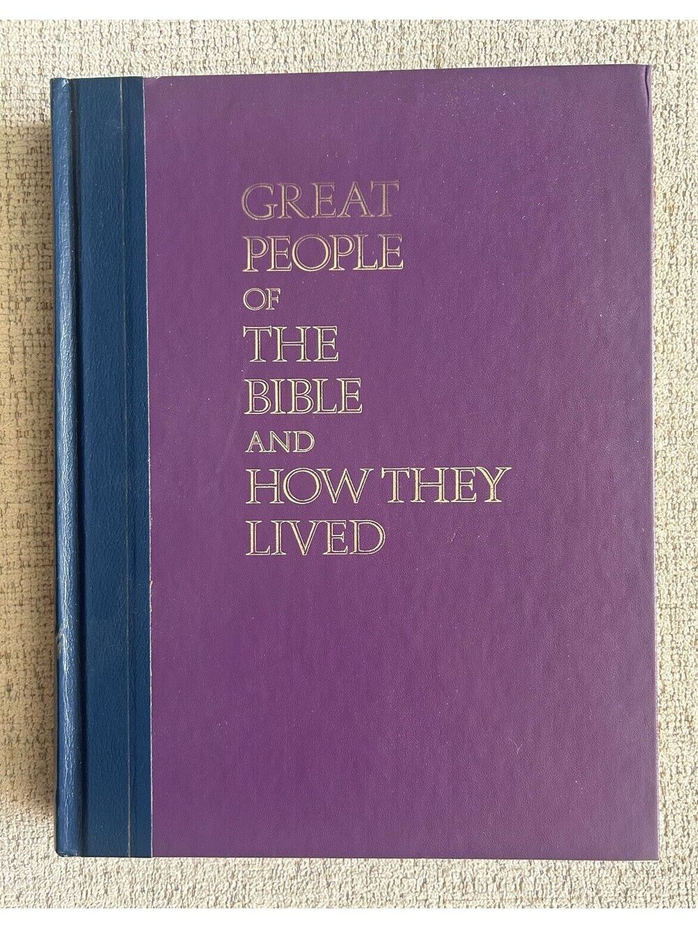 Great People of the Bible Hardcover Book, 1974 Vintage Biblical History